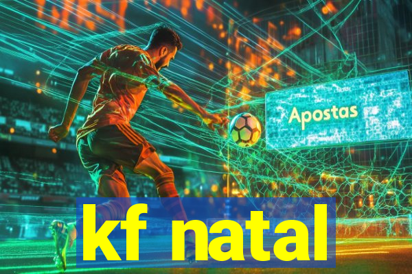 kf natal